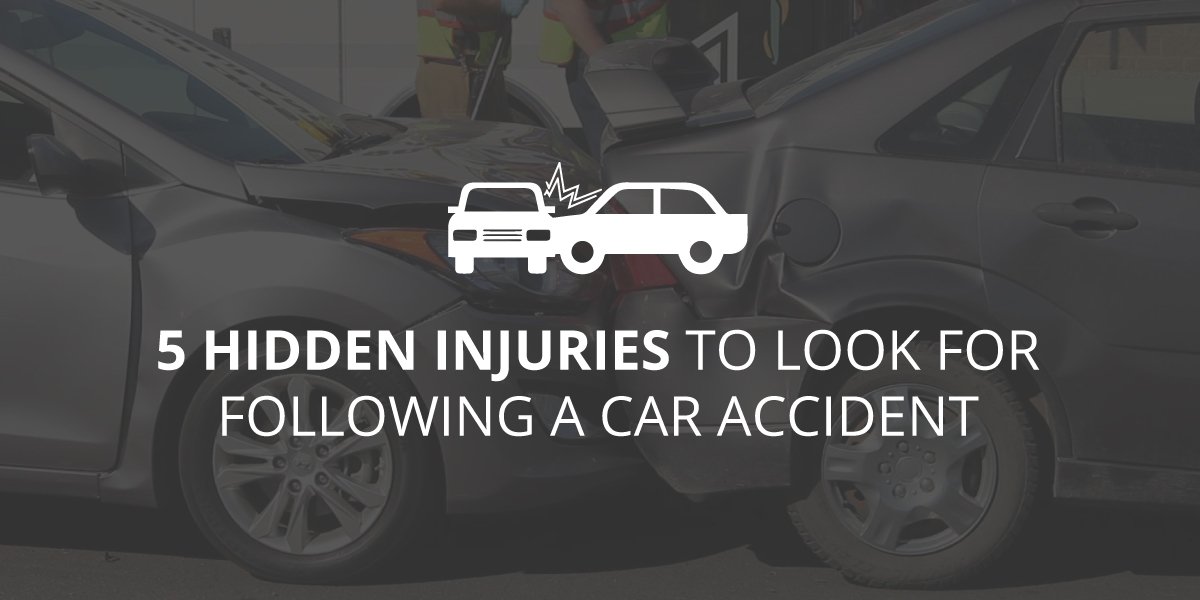 5 Hidden Injuries to Look for Following a Car Accident
